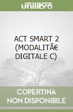 ACT SMART 2 (MODALITÃ€ DIGITALE C) libro