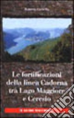 Fortificazioni della linea Cadorna tra Maggiore e Ceresio libro