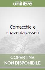 Cornacchie e spaventapasseri