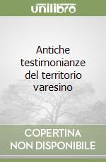 Antiche testimonianze del territorio varesino