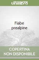 Fiabe prealpine