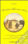 Il mistero della mano destra libro di Salvi Alfredo