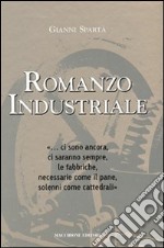 Romanzo industriale libro