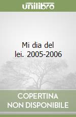 Mi dia del lei. 2005-2006 libro