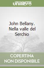 John Bellany. Nella valle del Serchio