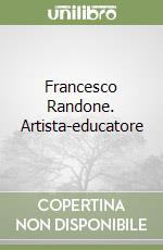 Francesco Randone. Artista-educatore libro