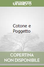 Cotone e Poggetto