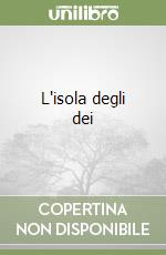 L'isola degli dei libro