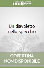 Un diavoletto nello specchio libro