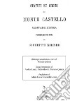 Statuti e ordini di Monte Castello contado di Pisa pubblicati per cura di Giuseppe Kirner libro