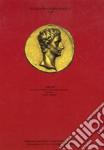 Sylloge nummorum romanorum Italia Firenze. Monetiere del Museo Archeologico Nazionale. Vol. 1: Cesare Augustus libro