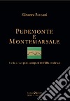 Pedemonte e Montemarsale. Storia di due paesi scomparsi dell'Elba medievale libro