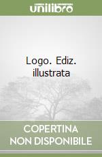 Logo. Ediz. illustrata