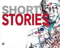 Short stories. Ediz. italiana e inglese libro