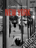 Claudio Barontini. New York. Ediz. illustrata libro