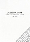 Consonanze. Da Arturo Martini ad Aron Demetz (1932-2019). Ediz. italiana e inglese libro