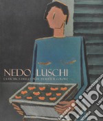 Nedo Luschi. La ricerca delle forme tramite il colore