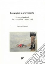 Immagini in movimento. Il caso Aylan Kurdi fra informazione e aspetti etici