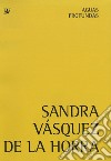 Sandra Vásquez de la Horra. Aguas profundas. Ediz. inglese e tedesca libro