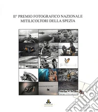 II° Premio fotografico nazionale Mitilicoltori della Spezia libro