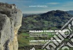 Paesaggi colori persone. Il Parco Nazionale e la Riserva della Biosfera Unesco Appennino Tosco Emiliano. Ediz. italiana e inglese libro