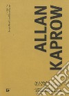 Allan Kaprow. I will always be a painter-of sorts. Drawing, paintings, happenings, enviroments. Ediz. italiana libro