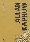 Allan Kaprow. I will always be a painter-of sorts. Drawing, paintings, happenings, enviroments. Ediz. inglese libro