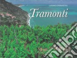 Tramonti. Ediz. illustrata libro