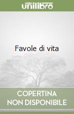 Favole di vita libro