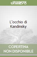 L'occhio di Kandinsky libro