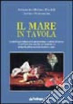 Il mare in tavola libro usato