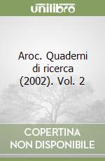 Aroc. Quaderni di ricerca (2002). Vol. 2