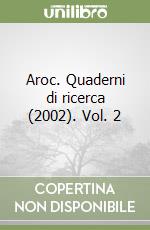 Aroc. Quaderni di ricerca (2002). Vol. 2 libro