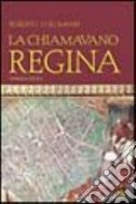 La chiamavano regina libro