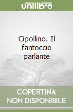 Cipollino. Il fantoccio parlante