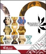 Bologna. Una Provincia cento musei