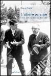 L'allievo perenne. I miei anni con Luciano Anceschi libro di Sughi Cesare