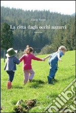 La città dagli occhi azzurri libro