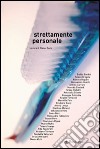 Strettamente personale libro