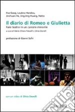 Il diario di Romeo e Giulietta. Fare teatro in un carcere minorile. Con DVD libro