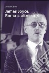 James Joyce, Roma & altre storie libro