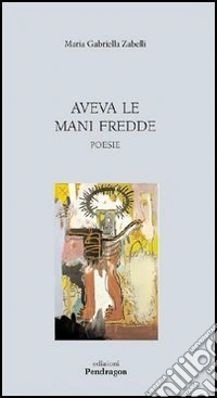 Aveva le mani fredde libro