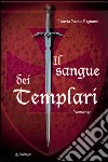 Il sangue dei Templari libro