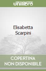 Elisabetta Scarpini libro