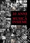 Venti anni di musica insieme libro