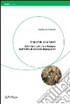 Il torchio e le torri. Editoria e cultura a Bologna dall'unità al secondo dopoguerra libro