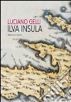 Ilva Insula libro