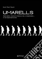 Umarells. Ediz. illustrata libro