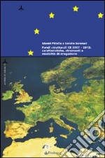 I programmi finanziari dell'Unione Europea 2007-2013