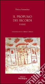 Il profumo dei ricordi libro